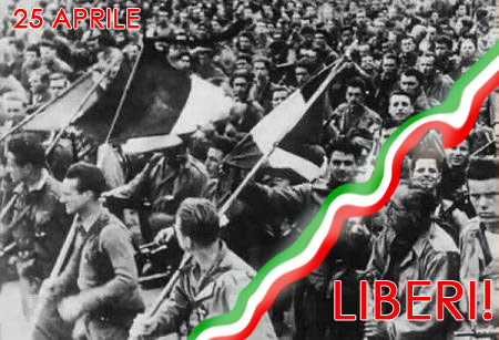 64° Anniversario della Liberazione dal nazifascismo... per non dimenticare