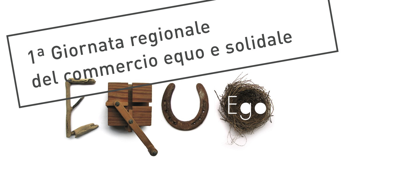 Equoego: Prima Giornata Regionale del Commercio Equo e Solidale
