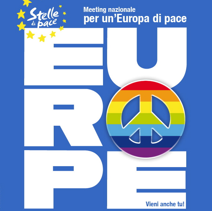 Vieni anche tu al Meeting nazionale per un’Europa di pace! Assisi, 8-10 maggio